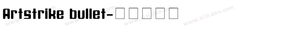 Artstrike bullet字体转换